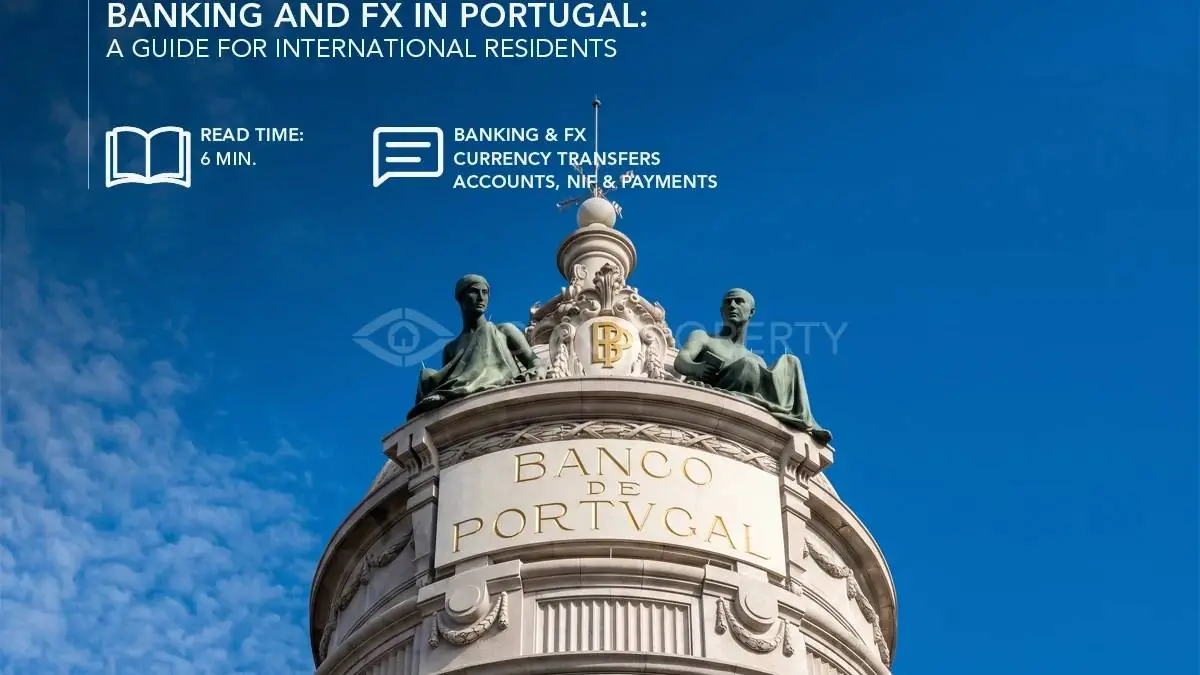 Banque et change au Portugal : guide pour les résidents internationaux