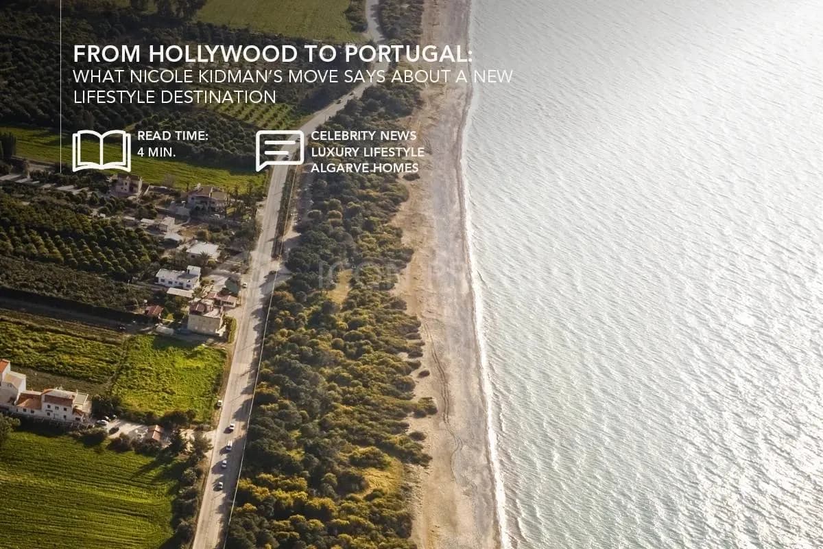 De Hollywood para Portugal: o que a mudança de Nicole Kidman revela sobre Portugal como novo destino para viver