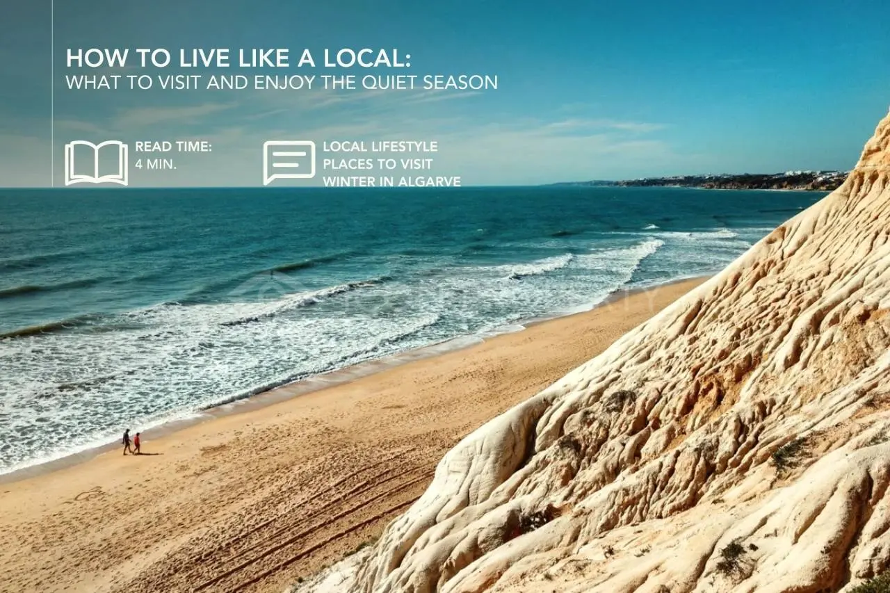 How to Live Like a Local: What to Visit and Enjoy the Quiet Season in the Algarve