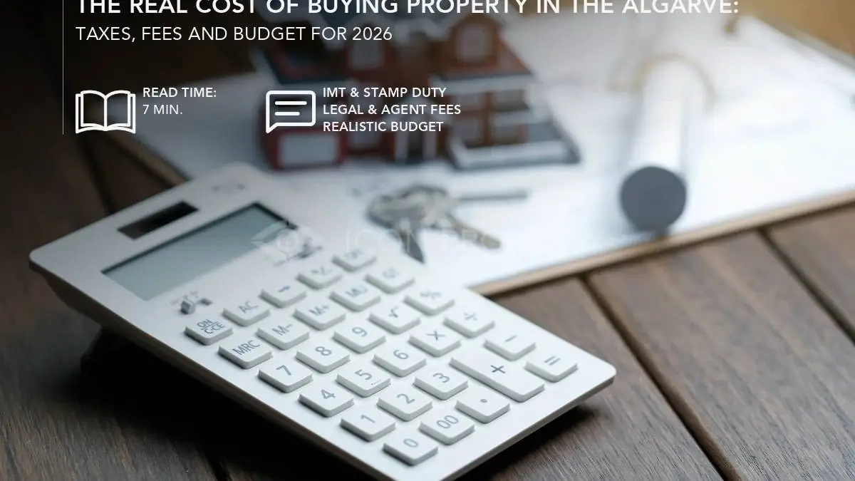 O Custo Real de Comprar Casa no Algarve: Impostos, Encargos e Orçamento para 2026