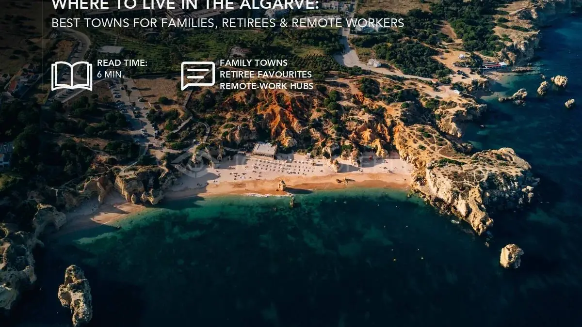 Où Vivre en Algarve : Les Meilleures Villes pour les Familles, les Retraités et les Télétravailleurs